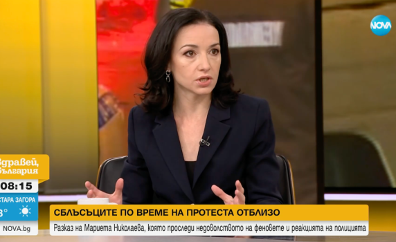 Мариета Николаева: Беше страшно! Отразявала съм най-големите сблъсъци на протести и за 26 години такава агресия не съм виждала